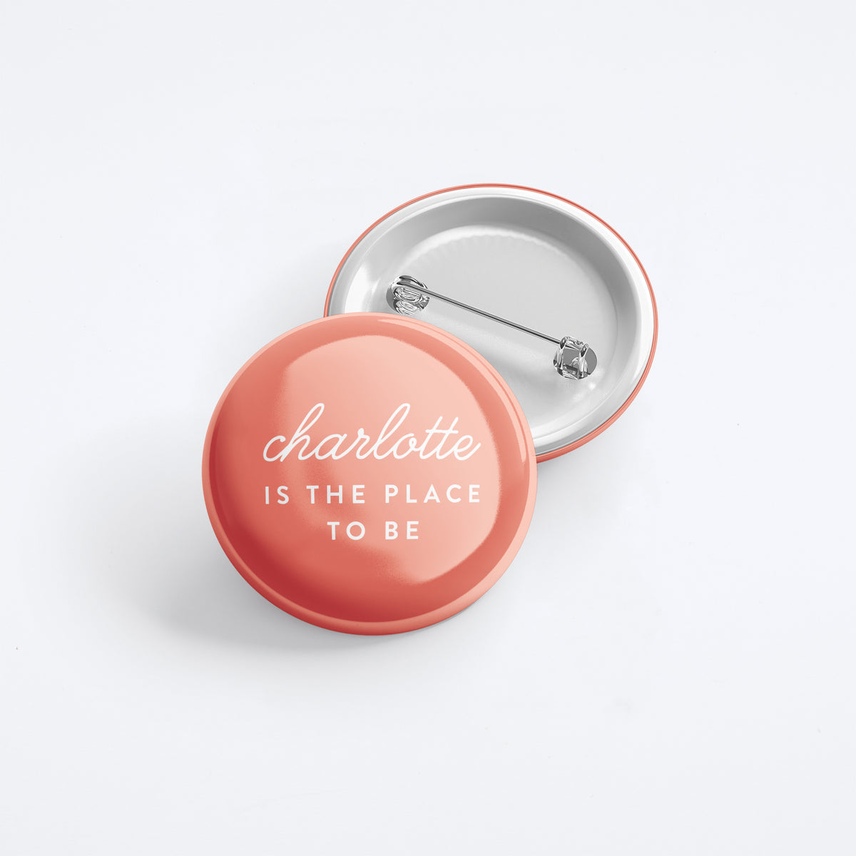 Charlotte Is The Place To Be Button — Archer Paper Goods
