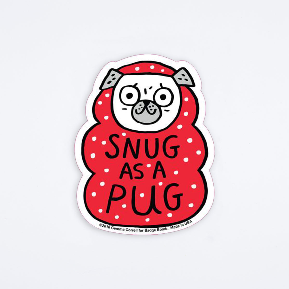 Snug As A Pug Sticker — Archer Paper Goods